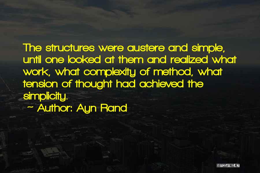 Complex Simplicity Quotes By Ayn Rand