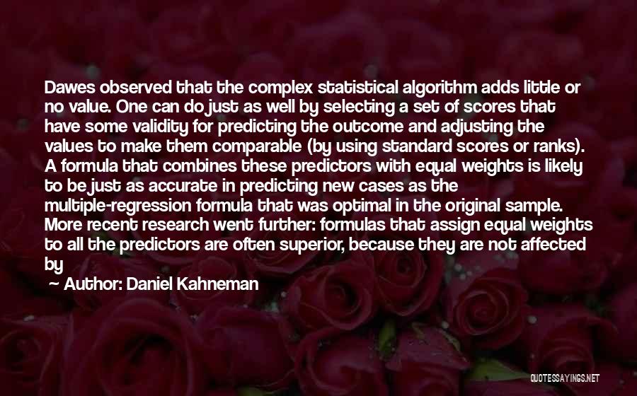 Complex Simplicity Quotes By Daniel Kahneman