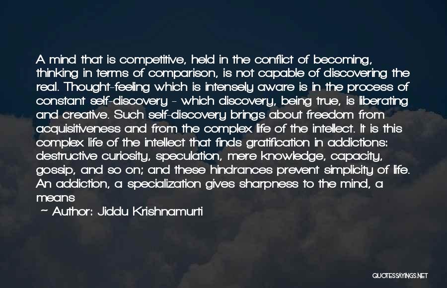 Complex Simplicity Quotes By Jiddu Krishnamurti