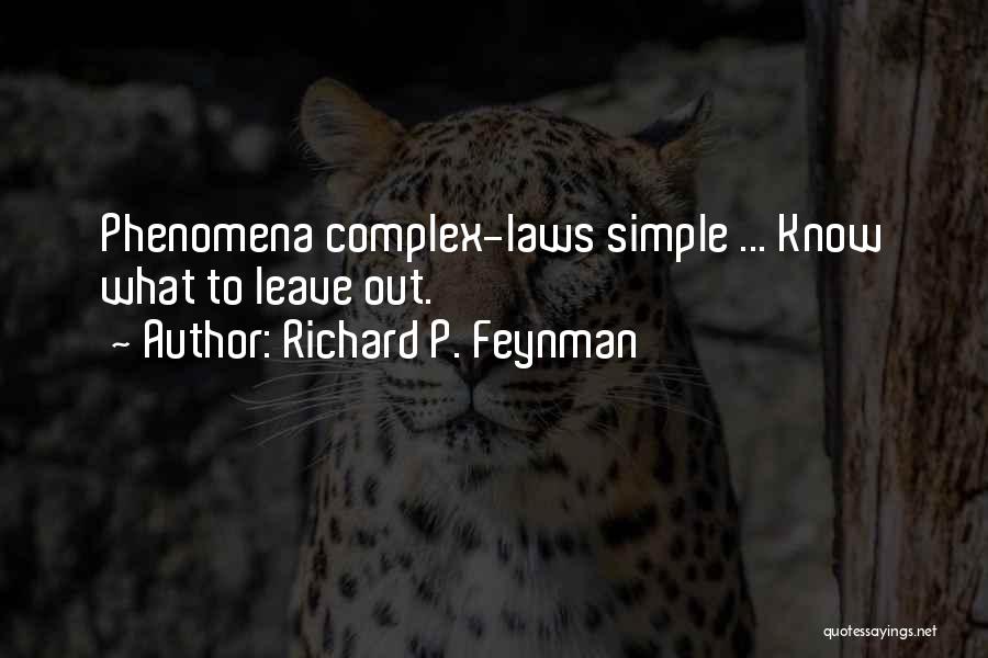 Complex Simplicity Quotes By Richard P. Feynman