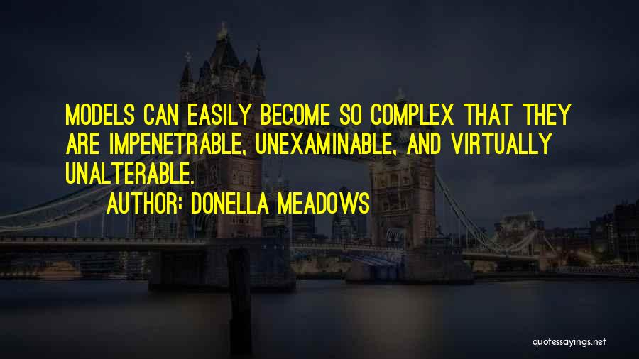 Complexes Quotes By Donella Meadows