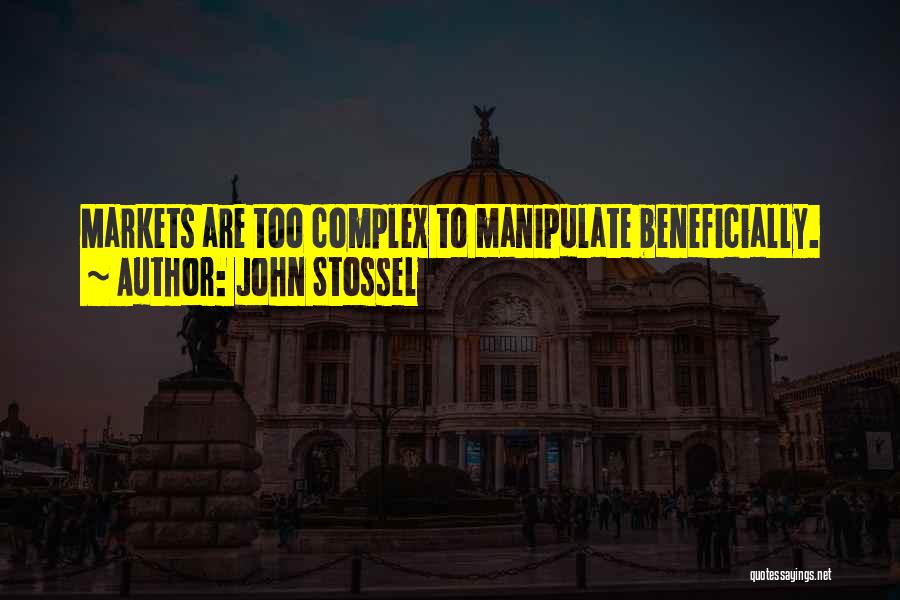 Complexes Quotes By John Stossel