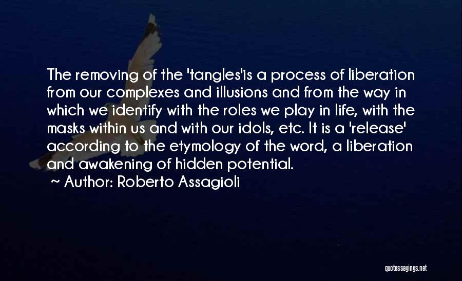 Complexes Quotes By Roberto Assagioli