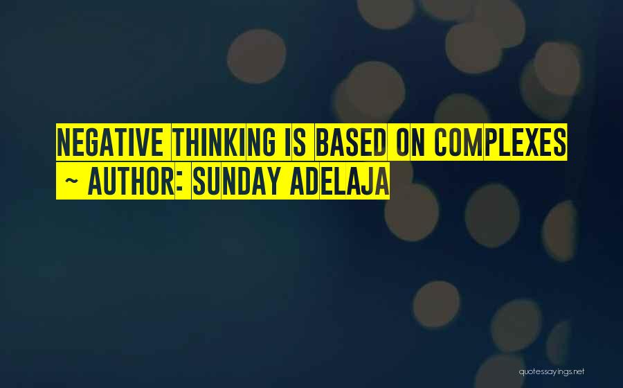 Complexes Quotes By Sunday Adelaja