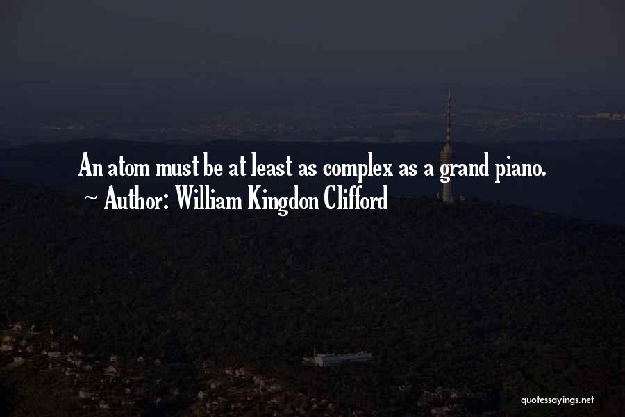 Complexes Quotes By William Kingdon Clifford