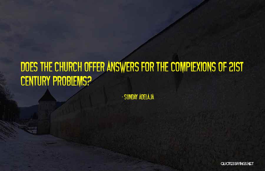 Complexions Quotes By Sunday Adelaja Complexions Quotes By Sunday Adelaja