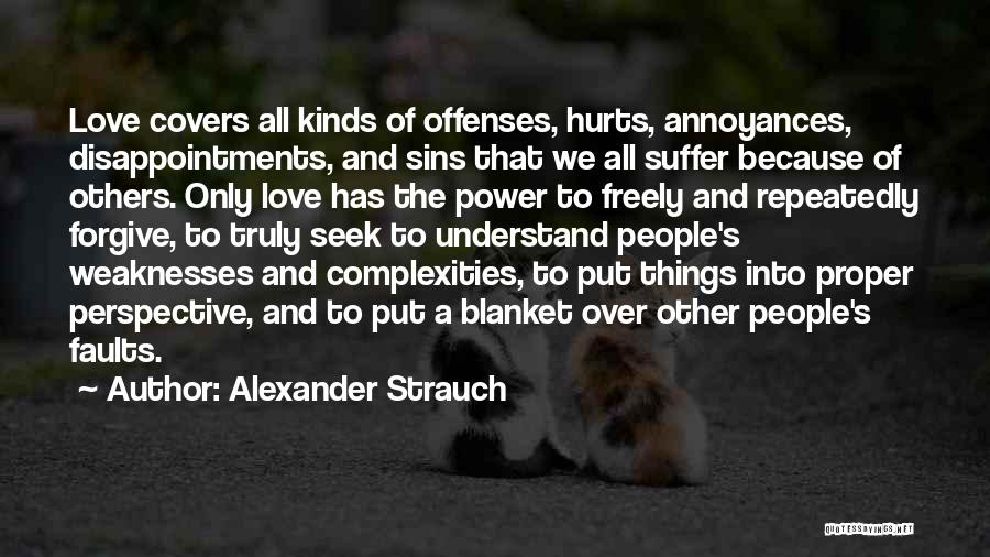 Complexities Of Love Quotes By Alexander Strauch