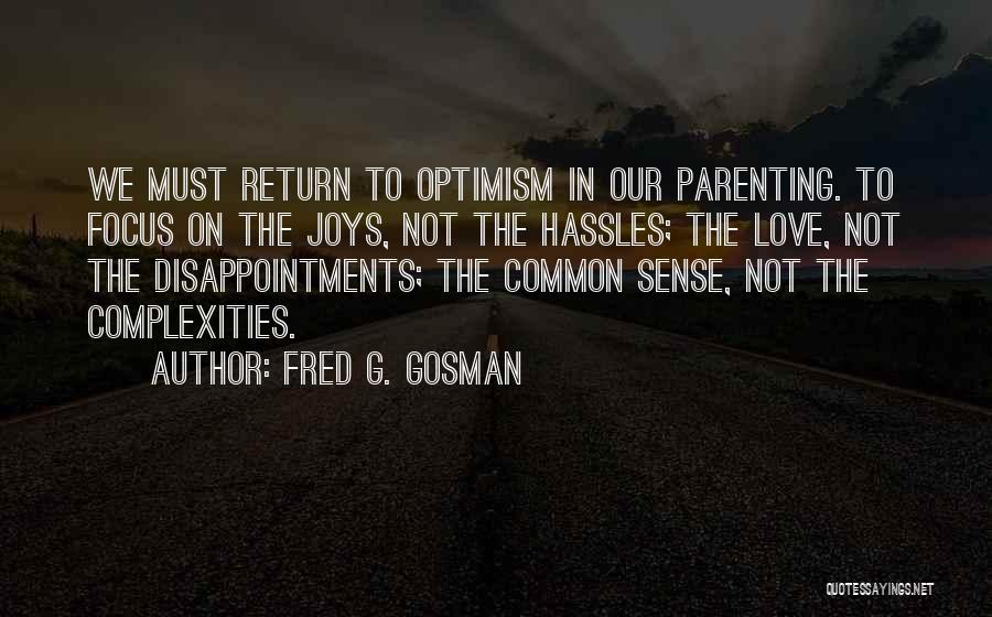 Complexities Of Love Quotes By Fred G. Gosman