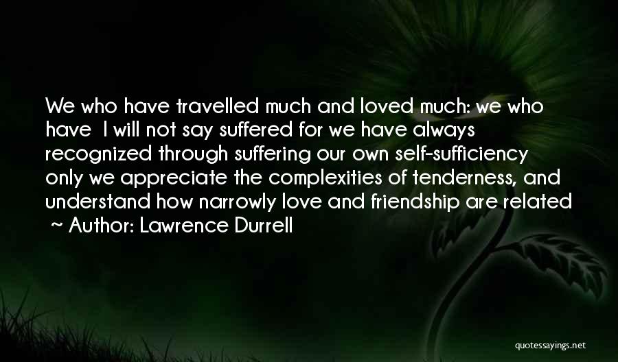 Complexities Of Love Quotes By Lawrence Durrell