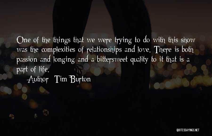 Complexities Of Love Quotes By Tim Burton