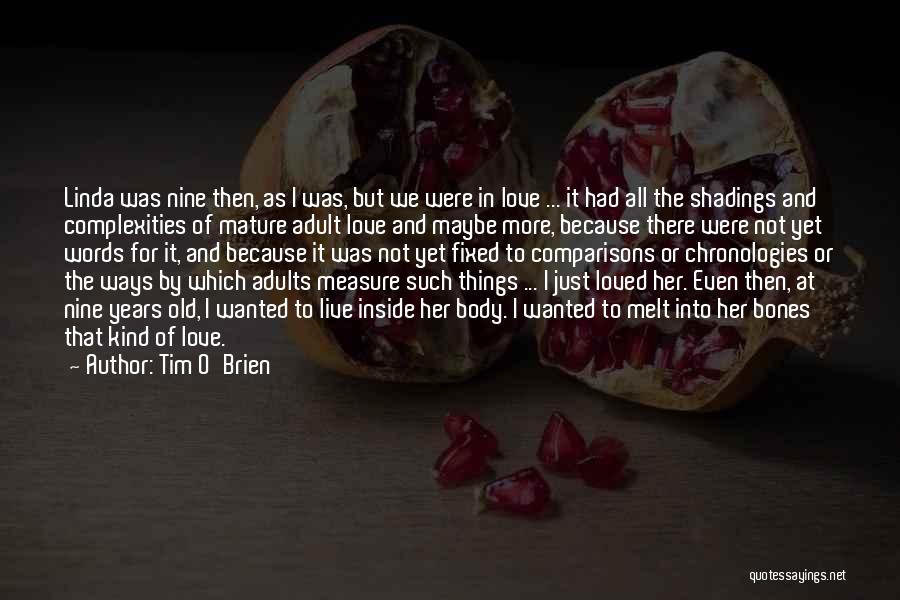 Complexities Of Love Quotes By Tim O'Brien