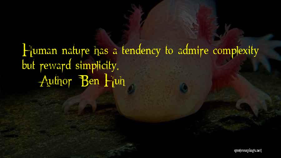 Complexity Of Human Nature Quotes By Ben Huh