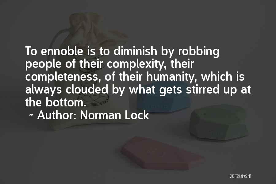 Complexity Of Human Nature Quotes By Norman Lock