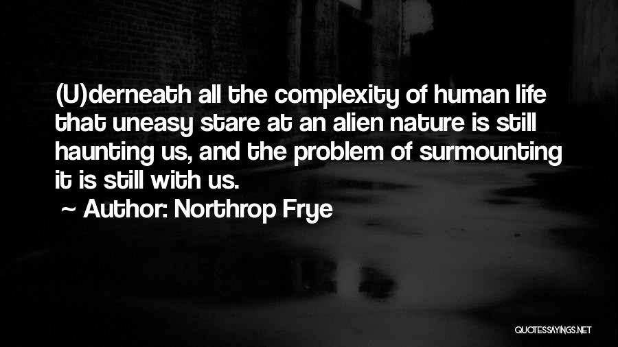 Complexity Of Human Nature Quotes By Northrop Frye