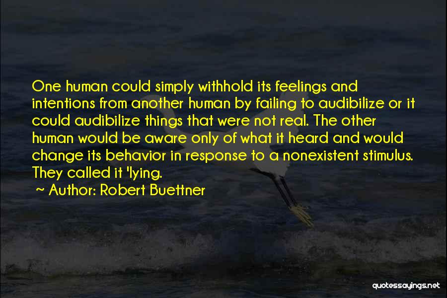 Complexity Of Human Nature Quotes By Robert Buettner