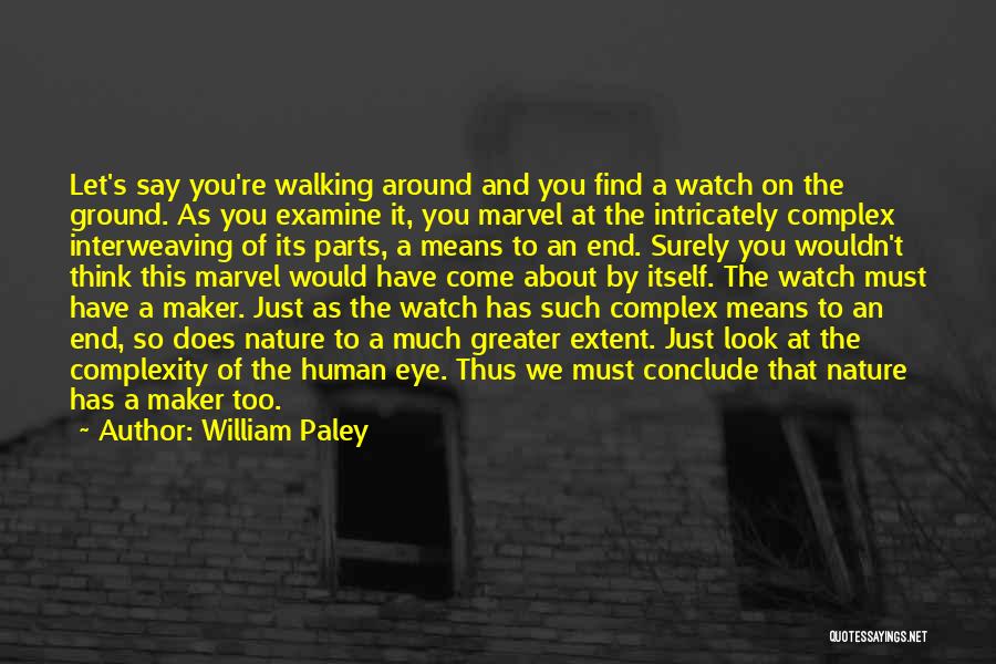 Complexity Of Human Nature Quotes By William Paley