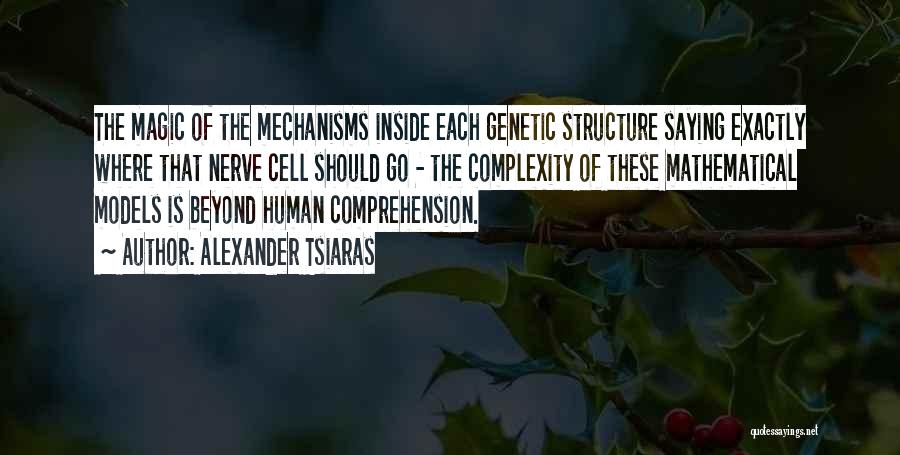 Complexity Of Human Quotes By Alexander Tsiaras