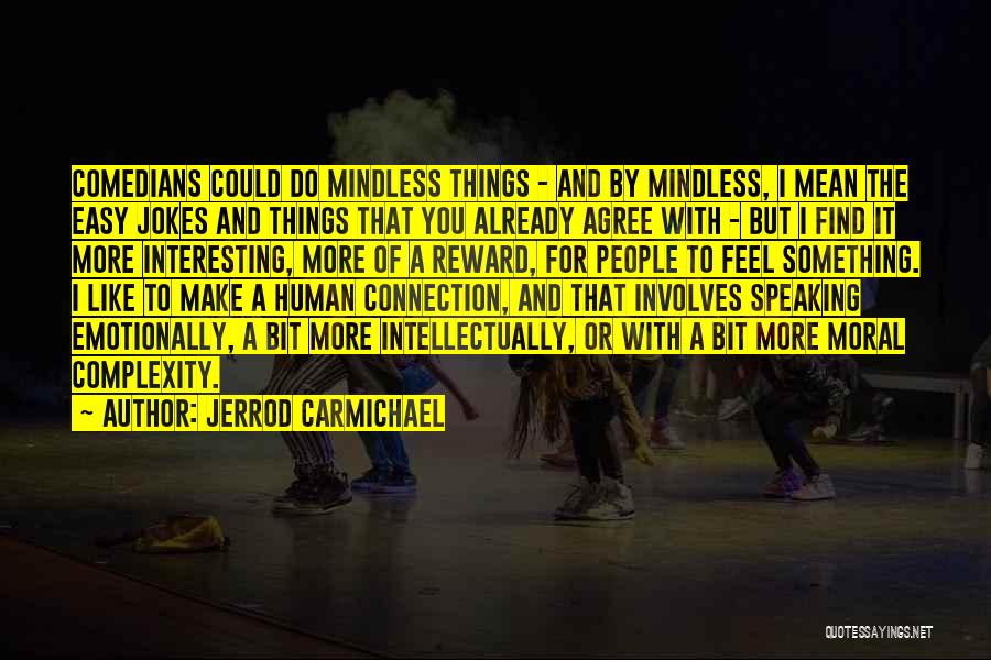 Complexity Of Human Quotes By Jerrod Carmichael