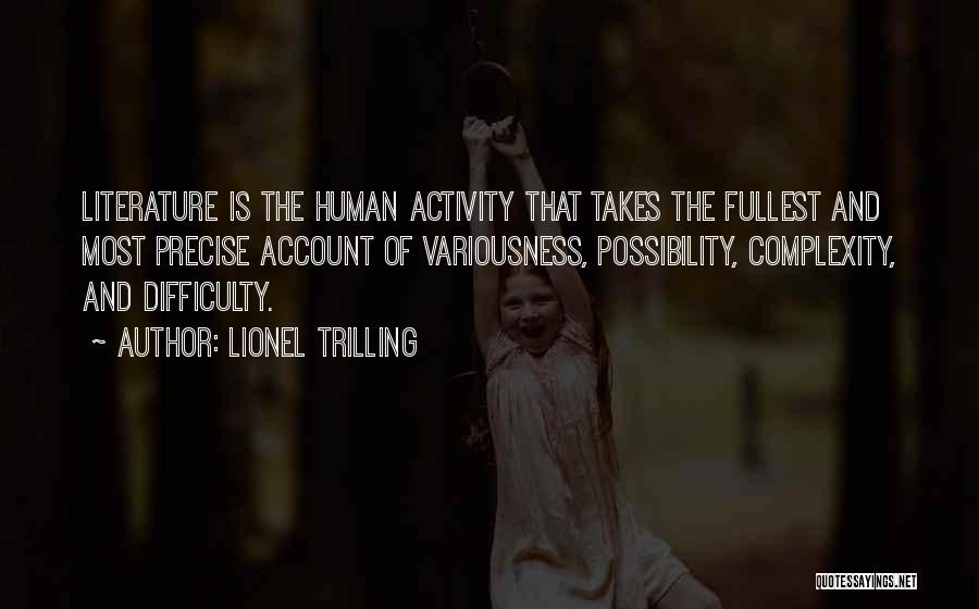 Complexity Of Human Quotes By Lionel Trilling