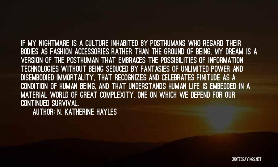 Complexity Of Human Quotes By N. Katherine Hayles