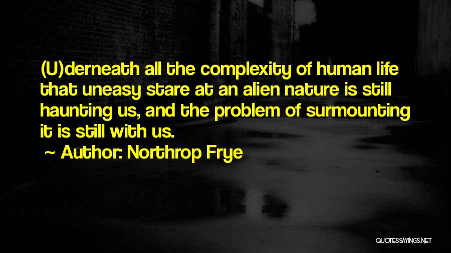 Complexity Of Human Quotes By Northrop Frye