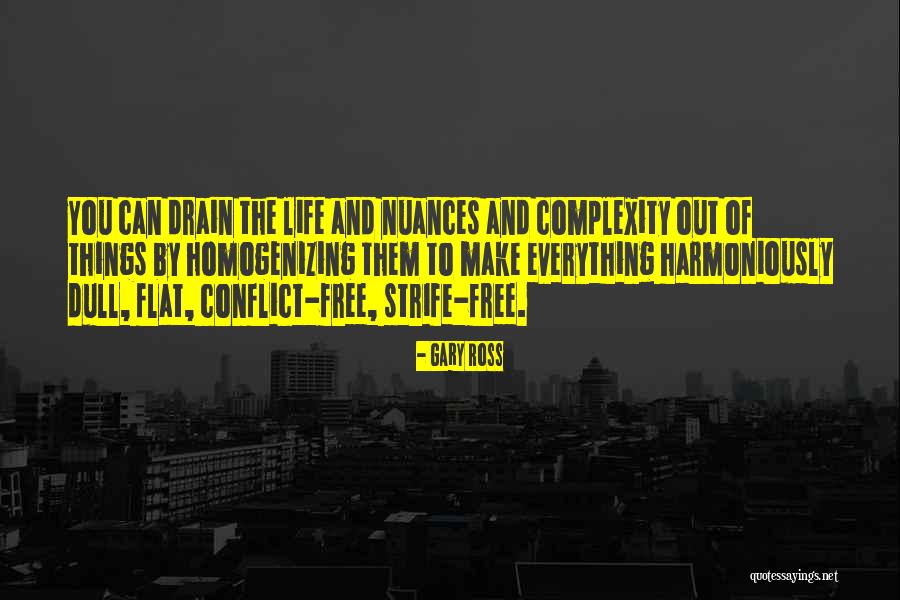 Complexity Of Life Quotes By Gary Ross Complexity Of Life Quotes By Gary Ross