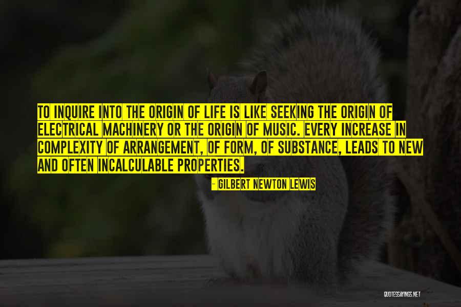 Complexity Of Life Quotes By Gilbert Newton Lewis Complexity Of Life Quotes By Gilbert Newton Lewis