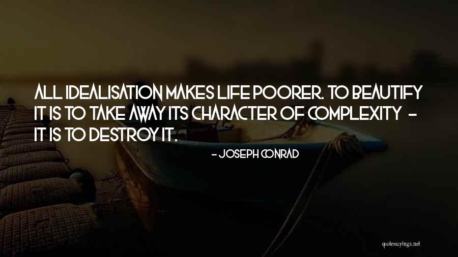 Complexity Of Life Quotes By Joseph Conrad Complexity Of Life Quotes By Joseph Conrad