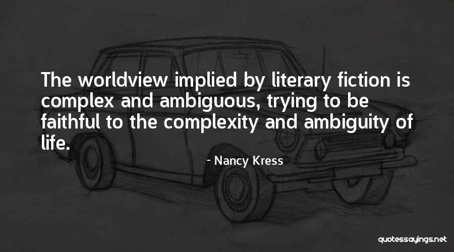 Complexity Of Life Quotes By Nancy Kress Complexity Of Life Quotes By Nancy Kress