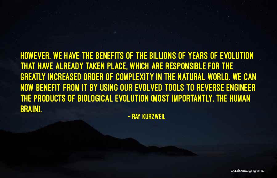 Complexity Of The Human Brain Quotes By Ray Kurzweil Complexity Of The Human Brain Quotes By Ray Kurzweil