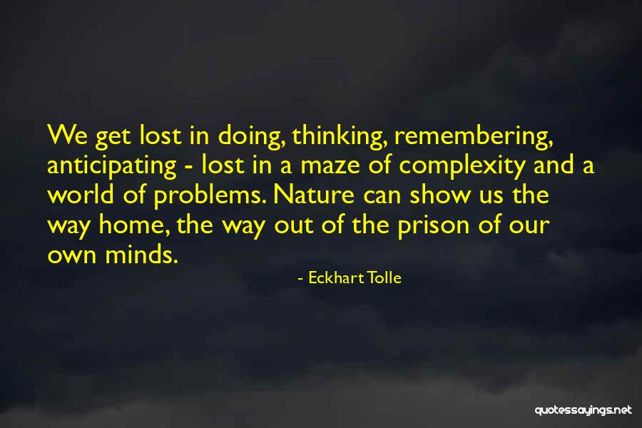 Complexity Of The Mind Quotes By Eckhart Tolle