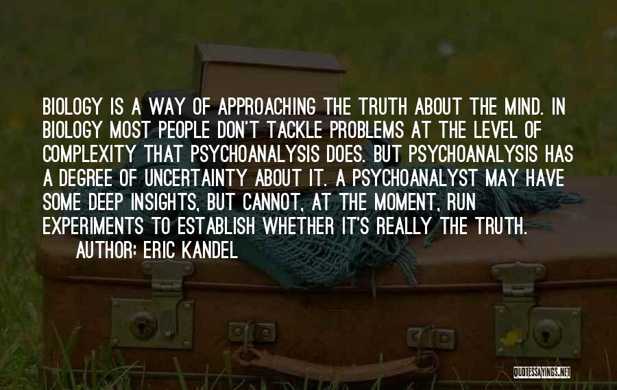 Complexity Of The Mind Quotes By Eric Kandel