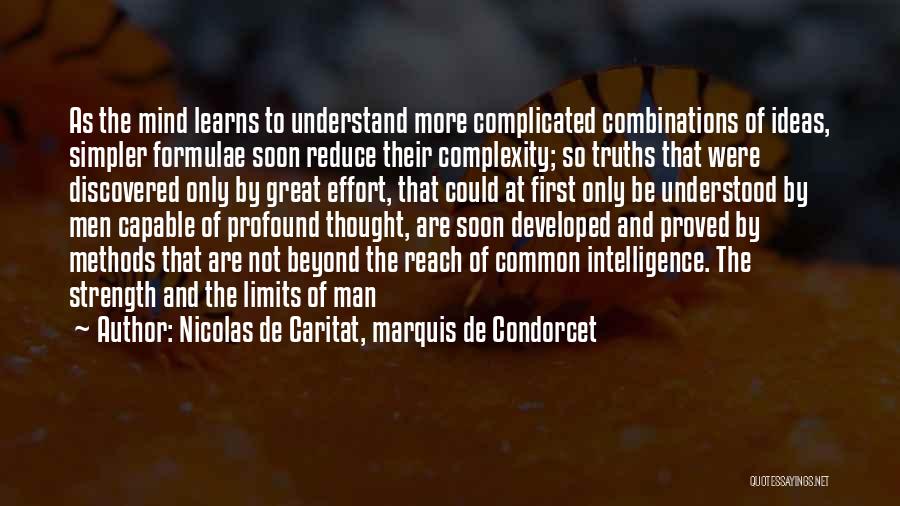 Complexity Of The Mind Quotes By Nicolas De Caritat, Marquis De Condorcet