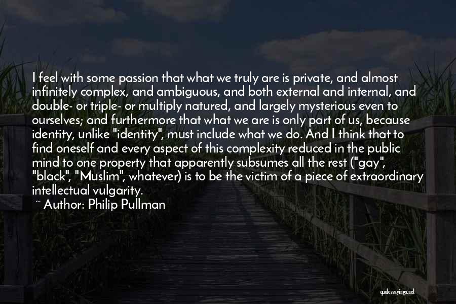 Complexity Of The Mind Quotes By Philip Pullman