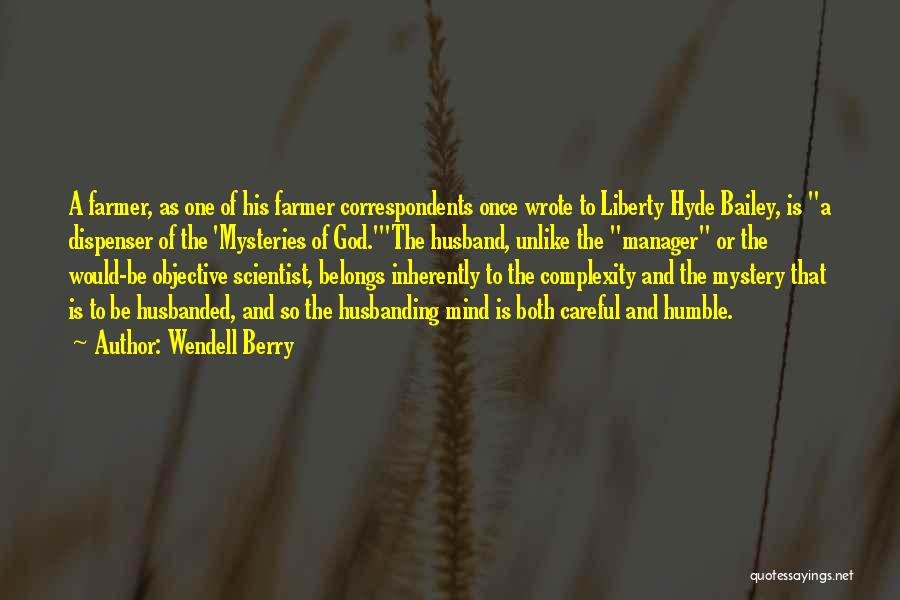 Complexity Of The Mind Quotes By Wendell Berry