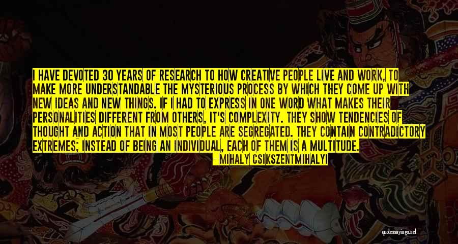 Complexity Of Thought Quotes By Mihaly Csikszentmihalyi Complexity Of Thought Quotes By Mihaly Csikszentmihalyi