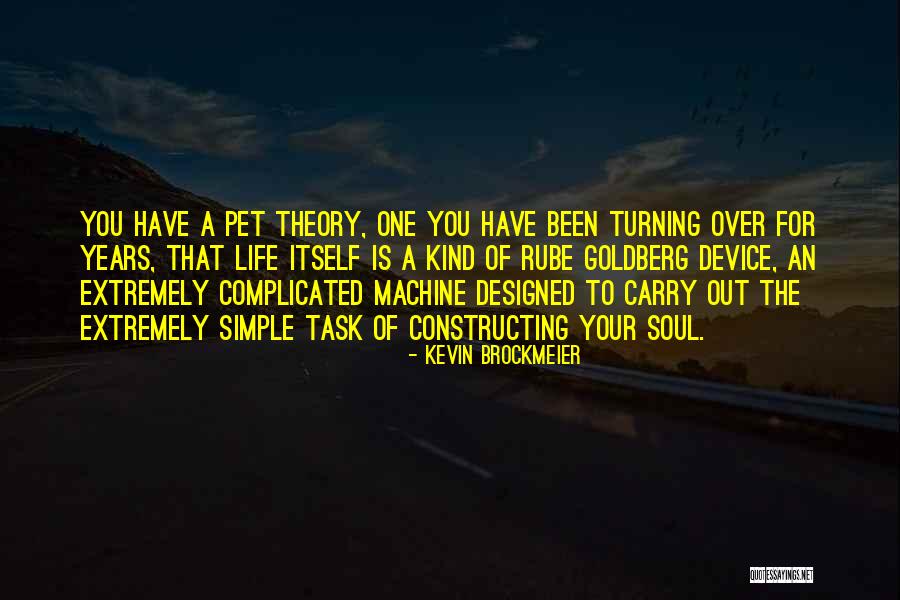 Complexity Theory Quotes By Kevin Brockmeier Complexity Theory Quotes By Kevin Brockmeier