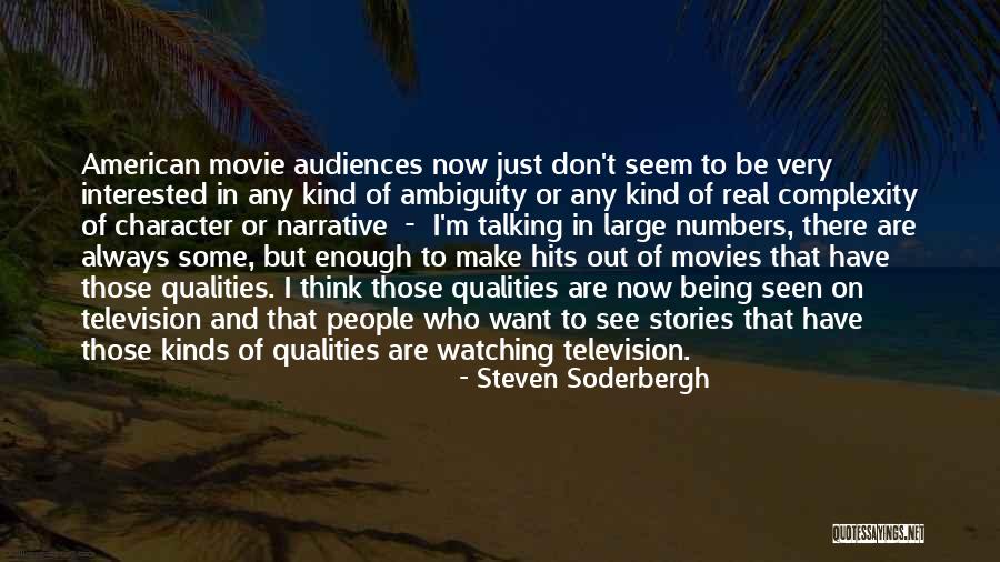 Complexity Thinking Quotes By Steven Soderbergh Complexity Thinking Quotes By Steven Soderbergh