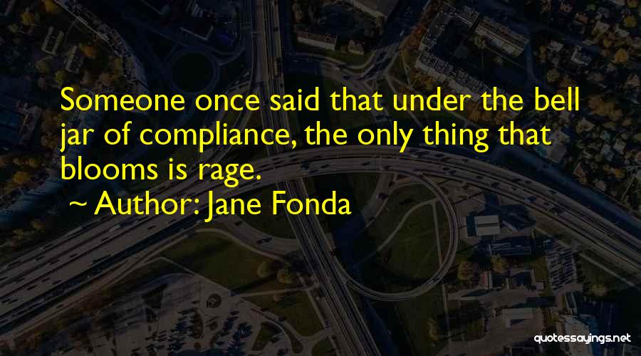 Compliance Quotes By Jane Fonda