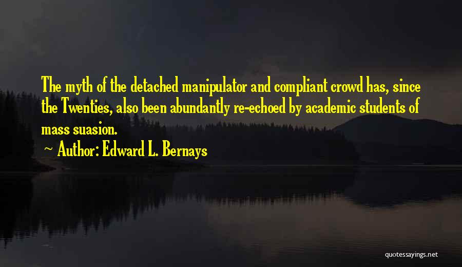 Compliant Quotes By Edward L. Bernays
