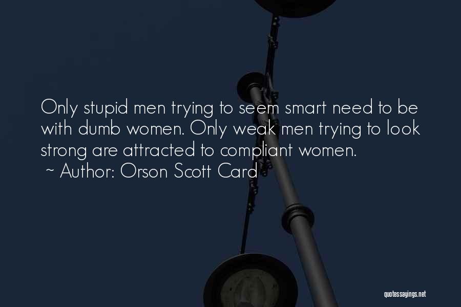 Compliant Quotes By Orson Scott Card