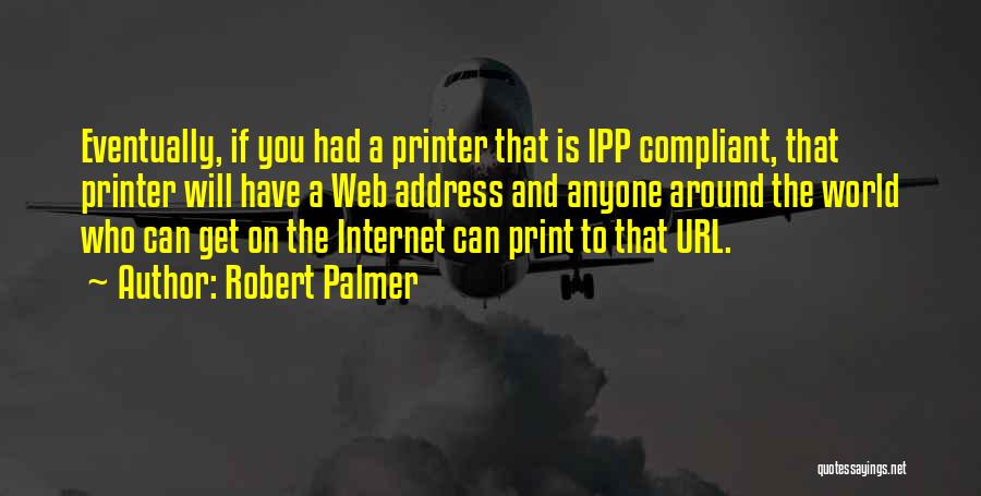 Compliant Quotes By Robert Palmer