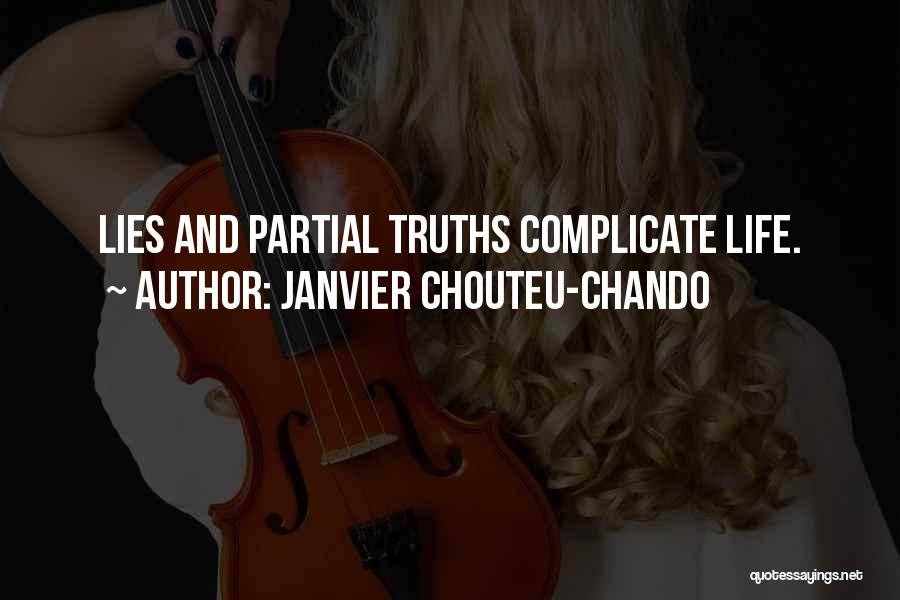 Complicate My Life Quotes By Janvier Chouteu-Chando