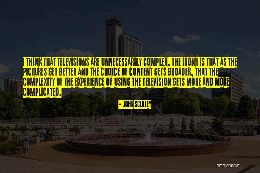 Complicated And Complex Quotes By John Sculley Complicated And Complex Quotes By John Sculley