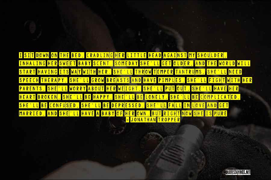 Complicated And Confused Quotes By Jonathan Tropper Complicated And Confused Quotes By Jonathan Tropper