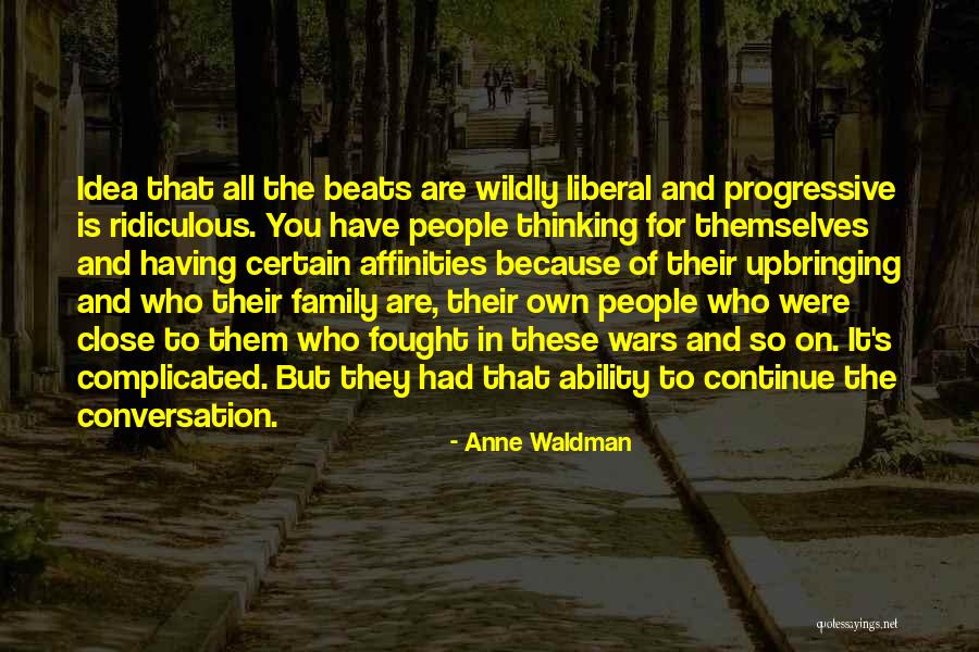 Complicated Family Quotes By Anne Waldman Complicated Family Quotes By Anne Waldman