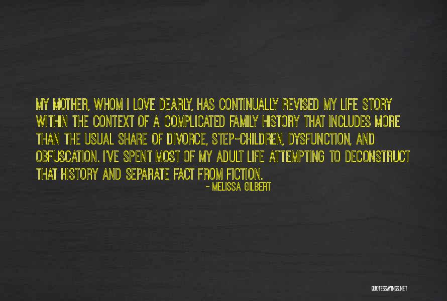 Complicated Family Quotes By Melissa Gilbert Complicated Family Quotes By Melissa Gilbert