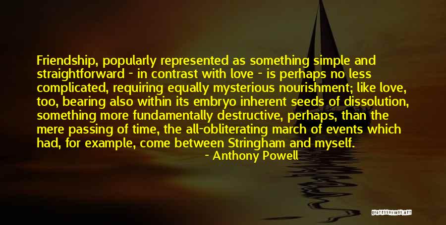 Complicated Friendship Love Quotes By Anthony Powell