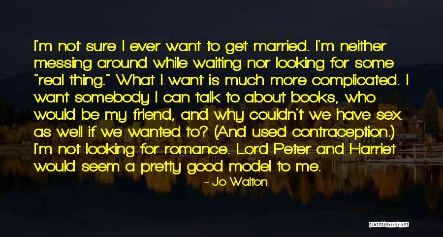 Complicated Friendship Love Quotes By Jo Walton