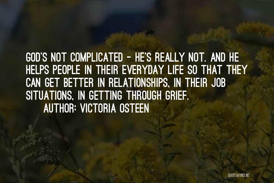 Complicated Grief Quotes By Victoria Osteen